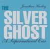 THE SILVER GHOST A SUPERNATURAL CAR