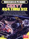 MUSCLECAR & HIPO CHEVY 454 THRU 512  HOT ROD REPORTS ON CHEVROLETS POWERFUL BIG BLOCK V8