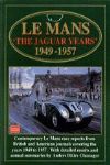 LE MANS THE JAGUAR YEARS 1949-1957