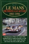 LE MANS THE PORSCHE AND JAGUAR YEARS 1983-1991