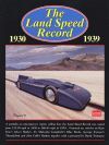 THE LAND SPEED RECORD 1930-1939