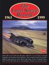 THE LAND SPEED RECORD 1963-1999