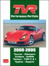 TVR PERFORMANCE PORTFOLIO 2000-2005