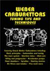 WEBER CARBURETTORS. TUNING TIPS AND TECHNIQUES