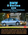 BMW 3 SERIES (E36) RESTORATION TIPS & TECHNIQUES
