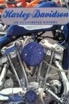 HARLEY DAVIDSON AN ILLUSTRATED HISTORY