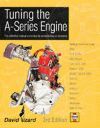 TUNING THE A SERIES ENGINE  THE DEFINITIVE MANUAL ON TUNING FOR PERFOMANCE