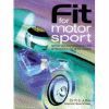 FIT FOR MOTORSPORT IMPROVE YOUR PERFOMANE CE WITH BETTER PHYSICAL AND MENTAL