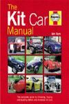 THE KIT CAR MANUAL THE COMPLETE GUIDE TO CHOOSING BUYING BUILDING BRITISH AMERICAN KIT CARS