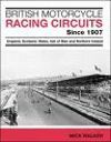 BRITISH MOTORCYCLE RACING CIRCUITS SINCE 1907