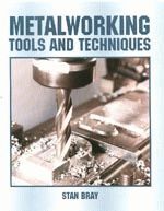METALWORKING - TOOLS AND TECHNIQUES