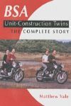 BSA UNIT CONSTRUCTION TWINS THE COMPLETE STORY