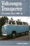 VOLKSWAGEN TRANSPORTER THE LEGENDARY TYPE 2 1950-1982
