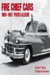 FIRE CHIEF CARS 1900-1997 PHOTO ALBUM