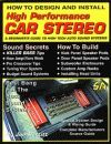 HOW TO DESIGN AND INSTALL HIGH PERFORMANCE CAR STEREO