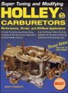 HOLLEY CARBURETORS, PERFORMANCE, STREET AND OFF-ROAD APPLICATIONS