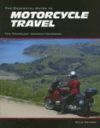THE ESSENTIAL GUIDE TO MOTORCYCLE TRAVEL TIPS TECHNOLOGY ADVANCED TECHNIQUES