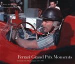 FERRARI GRAND PRIX MOMENTS 1954-1965 FORMULA ONE PHOTOGRAPHS