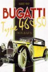 BUGATTI TYPE 46 & 50 THE BIG BUGATTIS