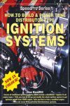 HOW TO BUILD AND POWER TUNE DISTRIBUTOR TYPE IGNITION SYSTEMS