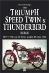 THE TRIUMPH SPEED TWIN & THUNDERBIRD BIBLE 1938-1966