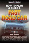 HOW TO PLAN & BUILD A FAST ROAD CAR