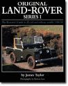 ORIGINAL LAND ROVER SERIES 1. THE RESTORER'S GUIDE TO ALL CIVIL AND MILITARY MODELS 1948-1958