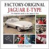FACTORY-ORIGINAL JAGUAR E TYPE. THE ORIGINALITY GUIDE TO 3.8, 4.2 AND V12 MODELS