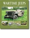 WARTIME JEEPS. WW2 JEEPS PROTOTYPES PRODUCTION MODELS & SPECIAL VERSIONS