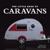 LITTLE BOOK OF CARAVANS