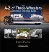 THE A-Z OF THREE-WHEELERS. A DEFINITIVA REFERENCE GUIDE