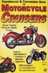 MOTORCYCLE CRUISER PERFOMANCE AND CUSTOMIZING GUIDE