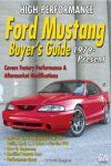 HIGH PERFORMANCE FORD MUSTANG BUYERS GUIDE (1979 - PRESENT)