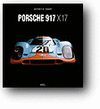 PORSCHE 917 X 17 THE CARS AND DRIVERS IN STUDIO