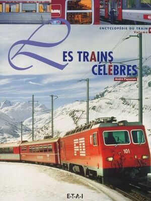 LES TRAINS CELEBRES