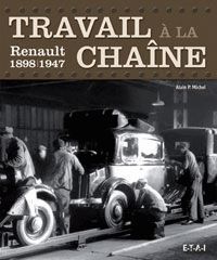 TRAVAIL A LA CHAINE RENAULT 1898-1947