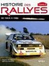 HISTOIRE DES RALLYES 1969 A 1986  (TOME 2)