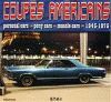 COUPES AMERICAINS PERSONAL CARS PONY CARS MUSCLE CARS 1945-1975