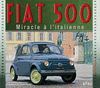 FIAT 500. MIRACLE A L'ITALIENNE