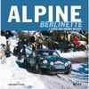 ALPINE BERLINETTE. L'ICÔNE BLEUE DES ANNÉES 1960-1970