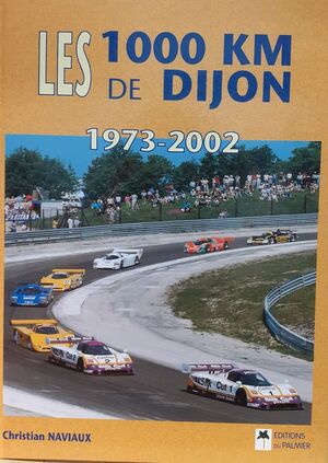 LES 1000 KM DE DIJON 1973-2002