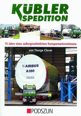 KUBLER SPEDITION 75 JAHRE EINES AUBERGE WOHNLICHEN TRANSPORTUNTERNEHMENS