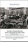 100 JAHRE DAIMLERCHRYSLER WERK UNTERTURKHEIM 1904-2004