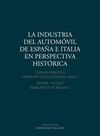 LA INDUSTRIA DEL AUTOMÓVILDE ESPAÑA E ITALIA EN PERSPECTIVA HISTÓRICA