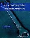 LA CONSTRUCCION DE HERRAMIENTAS