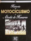 HISTORIA DEL MOTOCICLISMO EN ALCALA DE HENARES 1936-2008