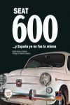 EL SEAT 600 Y ESPAÑA YA NO FUE LA MISMA   Nº4