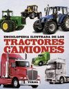 ENCICLOPEDIA ILUSTRADA DE LOS TRACTORES Y CAMIONES