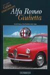 ALFA ROMEO GIULIETTA GOLDEN ANNIVERSARY THE FULL HISTORY OF THE GIULIETTA MODEL RANGE