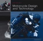 MOTORCYCLE DESIGN AND TECHNOLOGY - HOW AND WHY